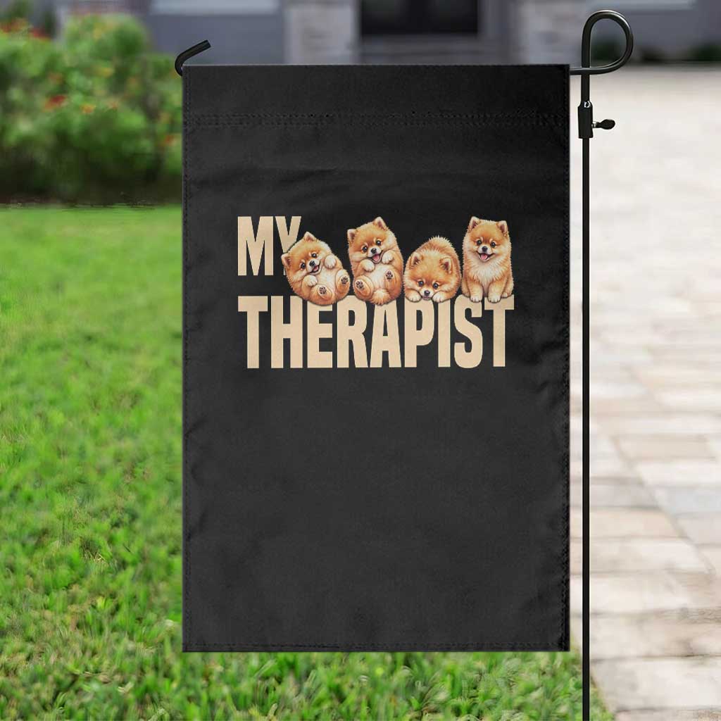 My Therapist Is My Dog Garden Flag Cute Pomeranian Lover Meme TS12 Print Your Wear