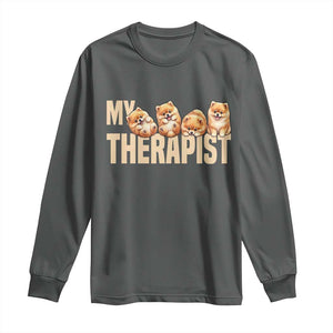 My Therapist Is My Dog Long Sleeve Shirt Cute Pomeranian Lover Meme TS12 Dark Heather Print Your Wear