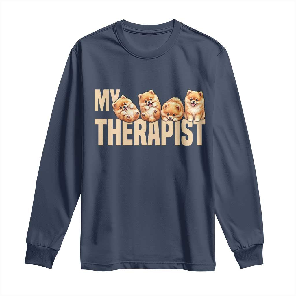 My Therapist Is My Dog Long Sleeve Shirt Cute Pomeranian Lover Meme TS12 Navy Print Your Wear