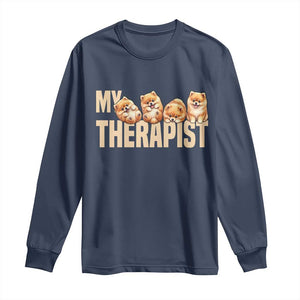 My Therapist Is My Dog Long Sleeve Shirt Cute Pomeranian Lover Meme TS12 Navy Print Your Wear