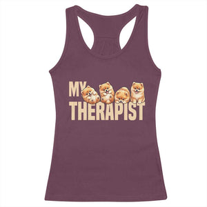 My Therapist Is My Dog Racerback Tank Top Cute Pomeranian Lover Meme TS12 Maroon Print Your Wear