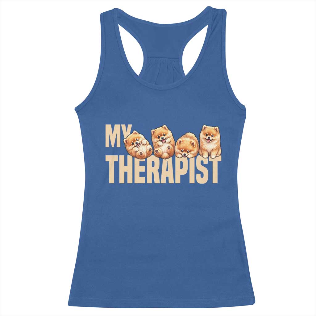 My Therapist Is My Dog Racerback Tank Top Cute Pomeranian Lover Meme TS12 Royal Blue Print Your Wear