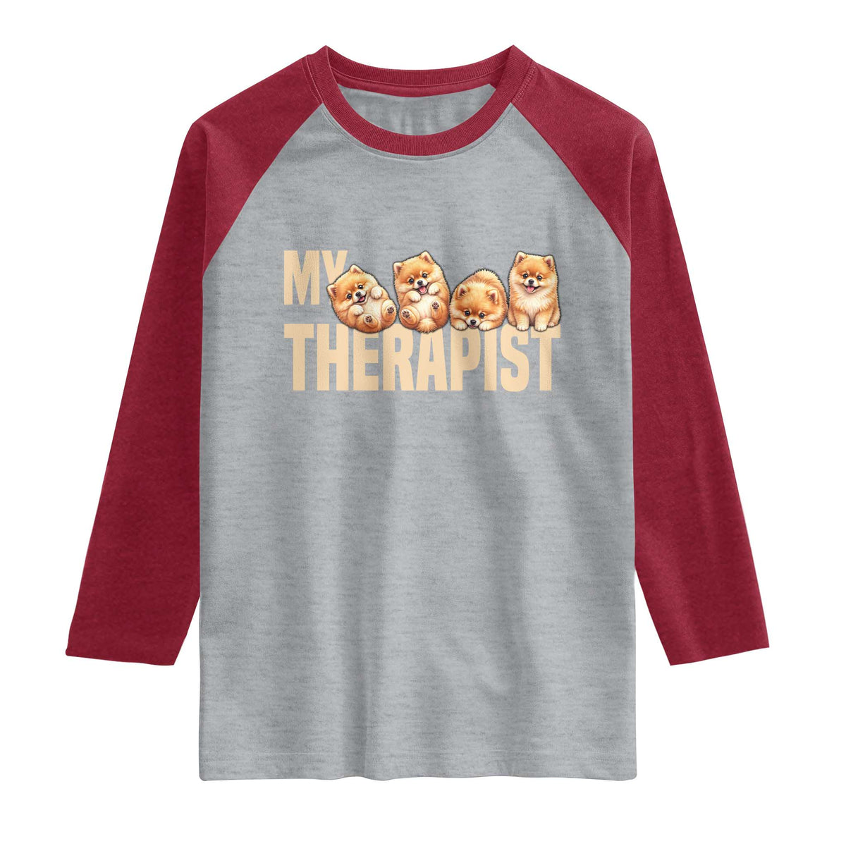 My Therapist Is My Dog Raglan Shirt Cute Pomeranian Lover Meme TS12 Heather Gray Heather Red Print Your Wear