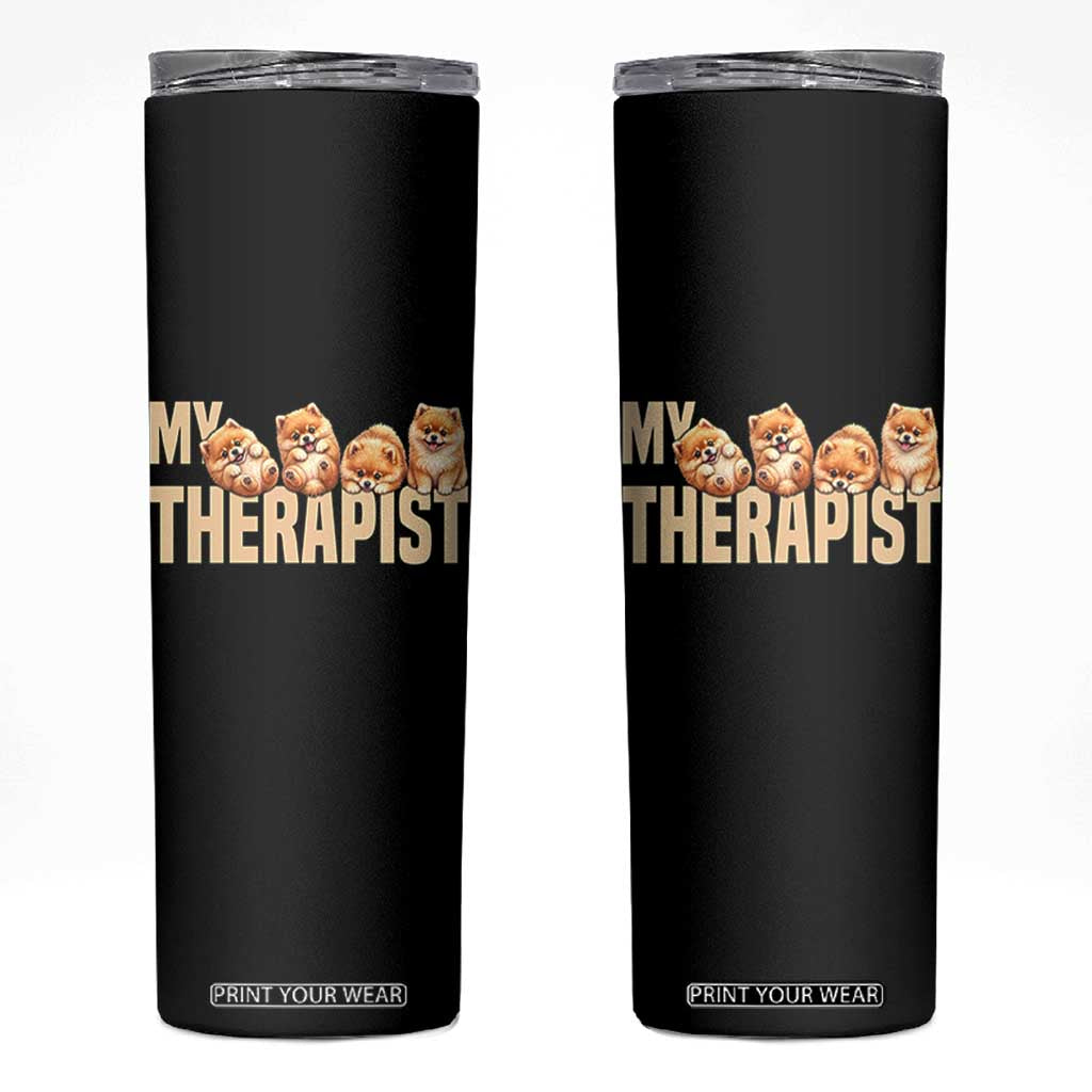 My Therapist Is My Dog Skinny Tumbler Cute Pomeranian Lover Meme TS12 Black Print Your Wear