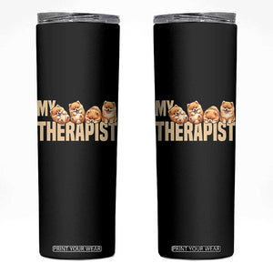 My Therapist Is My Dog Skinny Tumbler Cute Pomeranian Lover Meme TS12 Black Print Your Wear