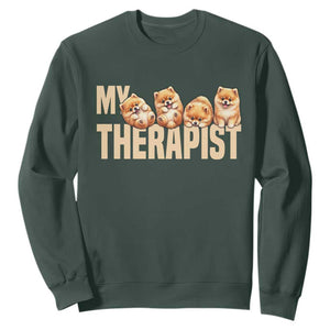 My Therapist Is My Dog Sweatshirt Cute Pomeranian Lover Meme TS12 Dark Forest Green Print Your Wear