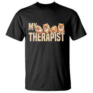 My Therapist Is My Dog T Shirt Cute Pomeranian Lover Meme TS12 Black Print Your Wear