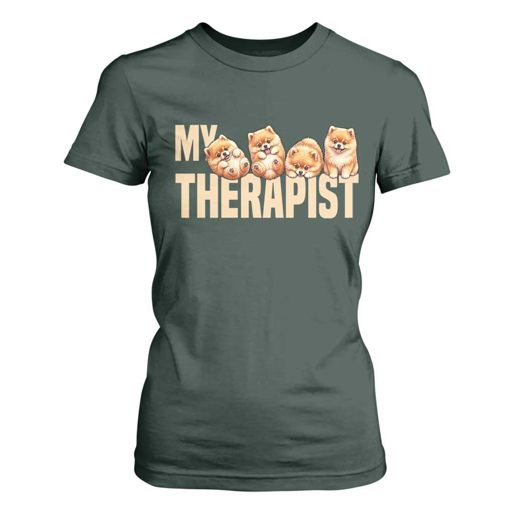 My Therapist Is My Dog T Shirt For Women Cute Pomeranian Lover Meme TS12 Dark Forest Green Print Your Wear