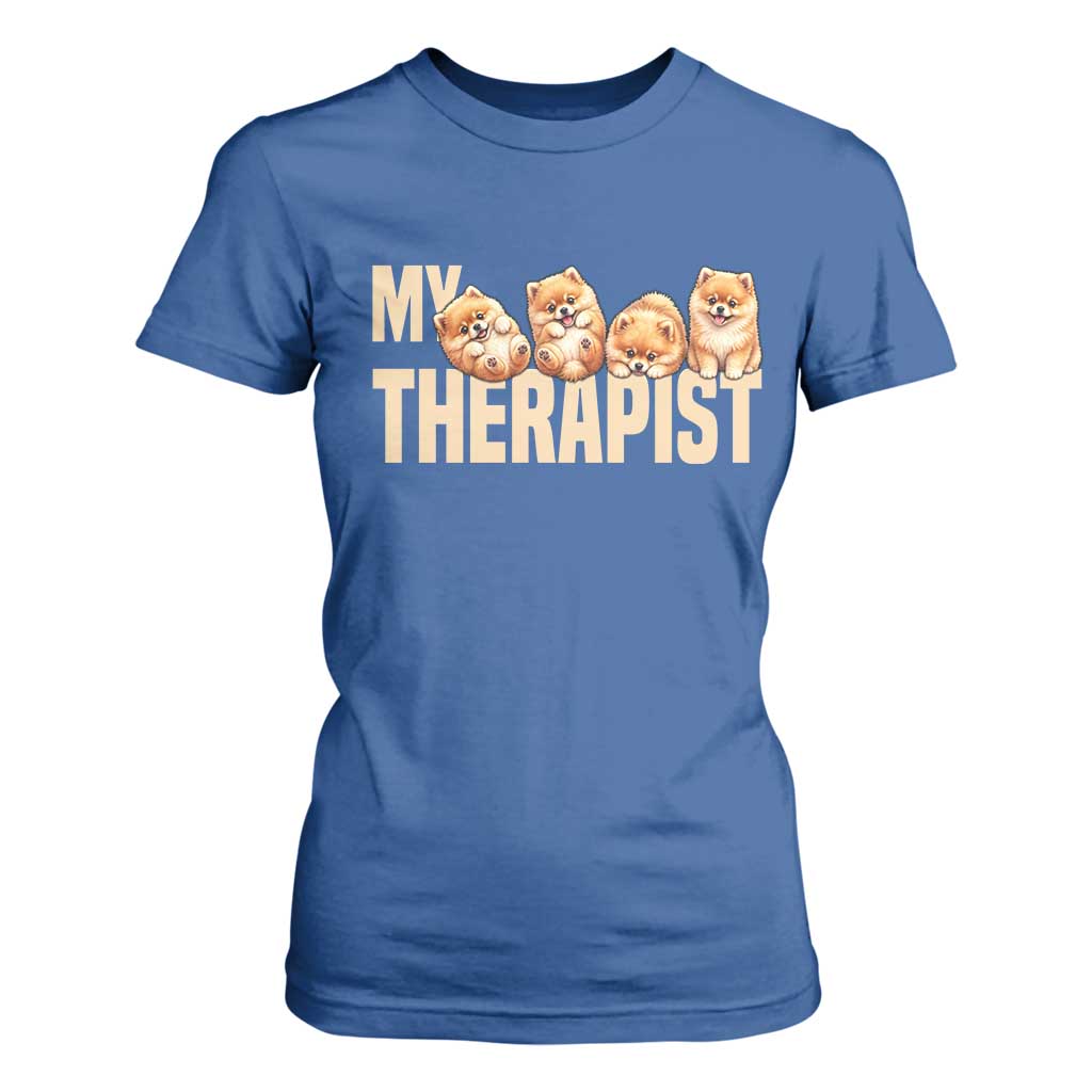 My Therapist Is My Dog T Shirt For Women Cute Pomeranian Lover Meme TS12 Royal Blue Print Your Wear