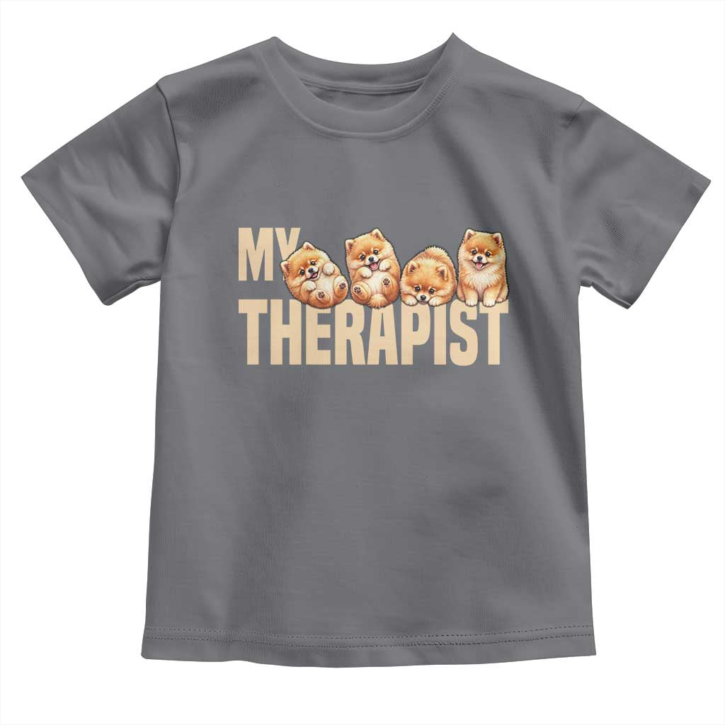 My Therapist Is My Dog Toddler T Shirt Cute Pomeranian Lover Meme TS12 Charcoal Print Your Wear