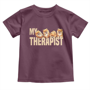 My Therapist Is My Dog Toddler T Shirt Cute Pomeranian Lover Meme TS12 Maroon Print Your Wear