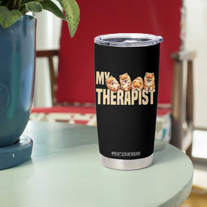 My Therapist Is My Dog Tumbler Cup Cute Pomeranian Lover Meme TS12 Print Your Wear
