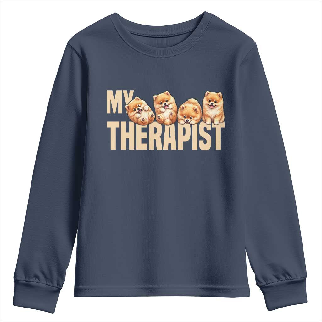 My Therapist Is My Dog Youth Sweatshirt Cute Pomeranian Lover Meme TS12 Navy Print Your Wear