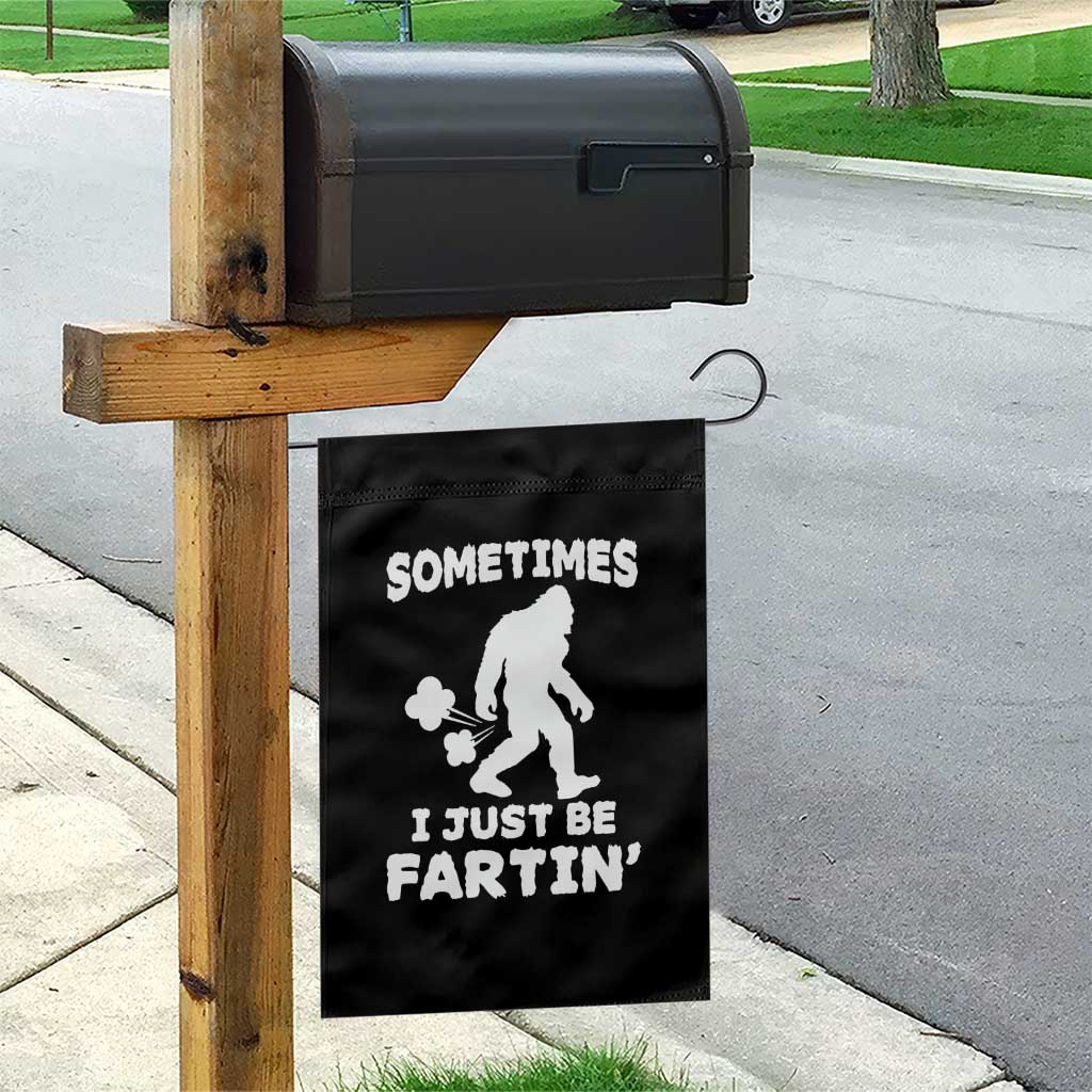 Bigfoot Bathroom Humor Garden Flag Sometimes I Just Be Fartin TS12 Print Your Wear