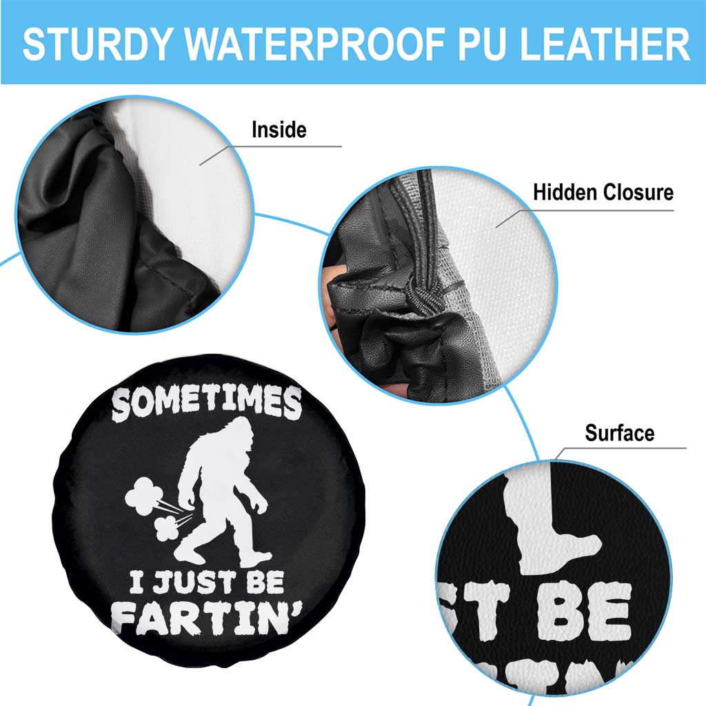 Bigfoot Bathroom Humor Spare Tire Cover Sometimes I Just Be Fartin TS12 Print Your Wear