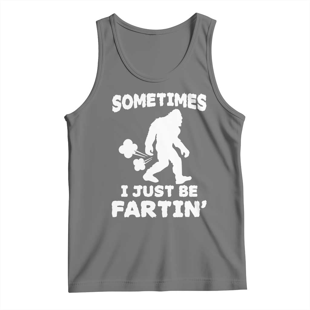 Bigfoot Bathroom Humor Tank Top Sometimes I Just Be Fartin TS12 Black Heather Print Your Wear