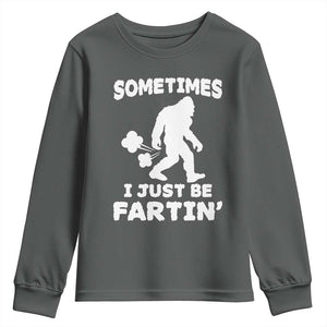 Bigfoot Bathroom Humor Youth Sweatshirt Sometimes I Just Be Fartin TS12 Dark Heather Print Your Wear