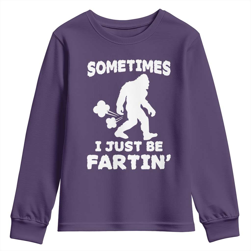 Bigfoot Bathroom Humor Youth Sweatshirt Sometimes I Just Be Fartin TS12 Purple Print Your Wear