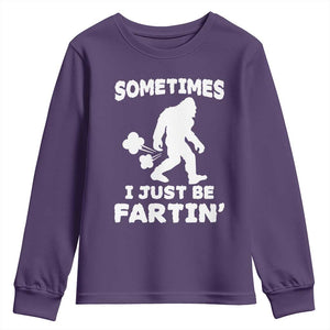 Bigfoot Bathroom Humor Youth Sweatshirt Sometimes I Just Be Fartin TS12 Purple Print Your Wear