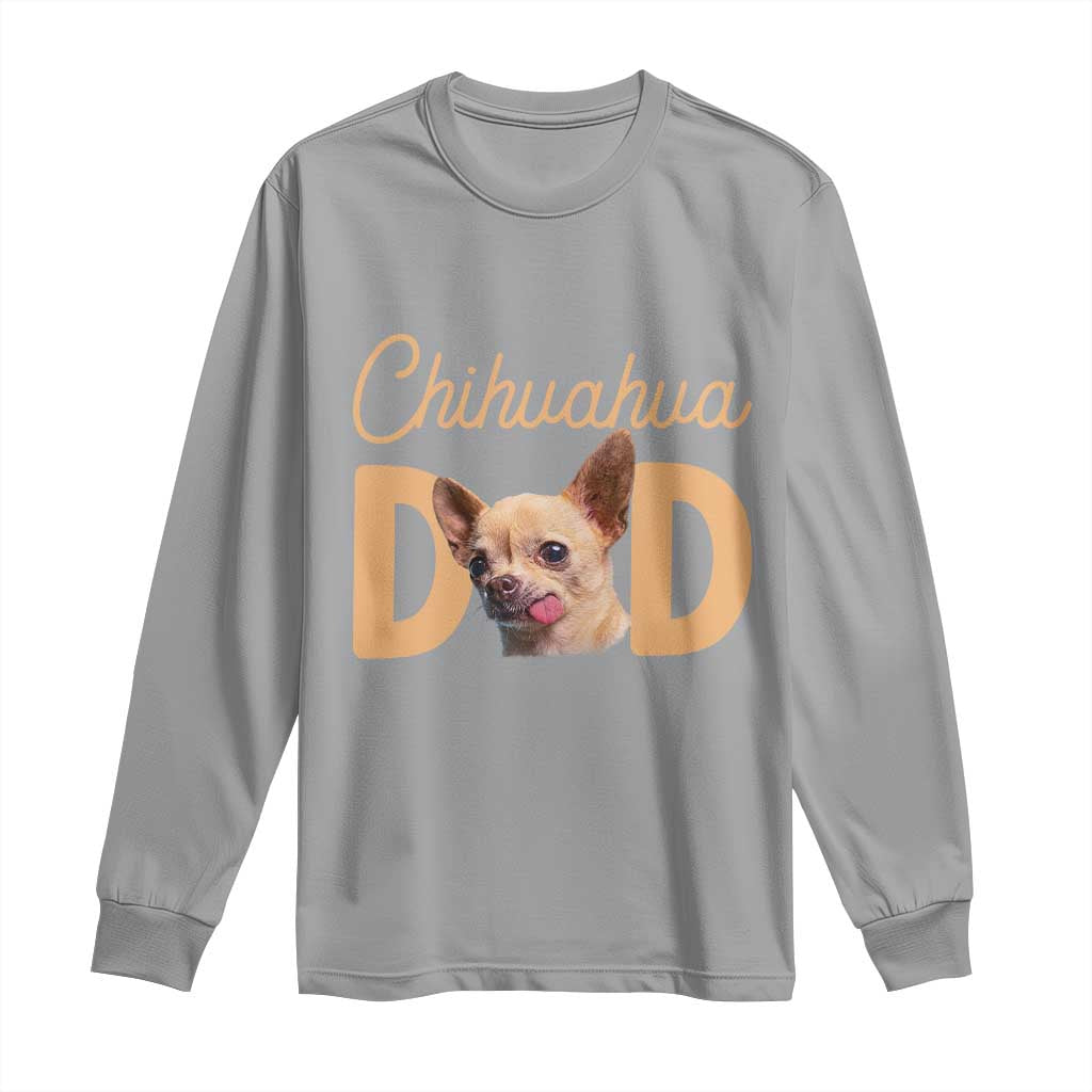 Proud Chihuahua Dad Long Sleeve Shirt Ankle Biter Dog Lover TS12 Sport Gray Print Your Wear