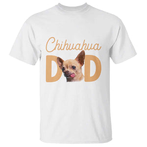 Proud Chihuahua Dad T Shirt Ankle Biter Dog Lover TS12 White Print Your Wear