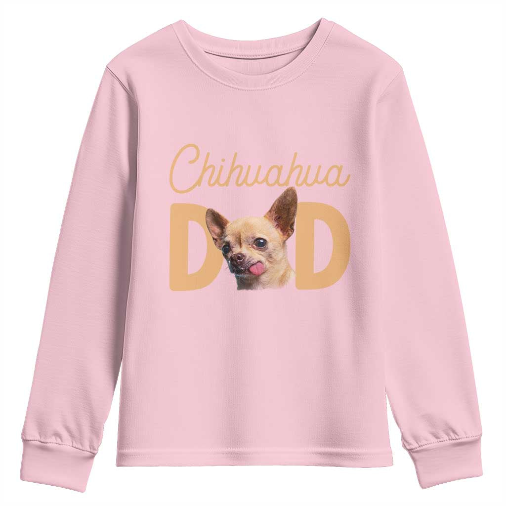 Proud Chihuahua Dad Youth Sweatshirt Ankle Biter Dog Lover TS12 Light Pink Print Your Wear