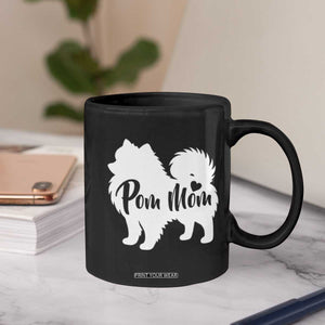 Proud Pom Mom Coffee Mug Pomeranian Dog Lover Gift TS12 Print Your Wear