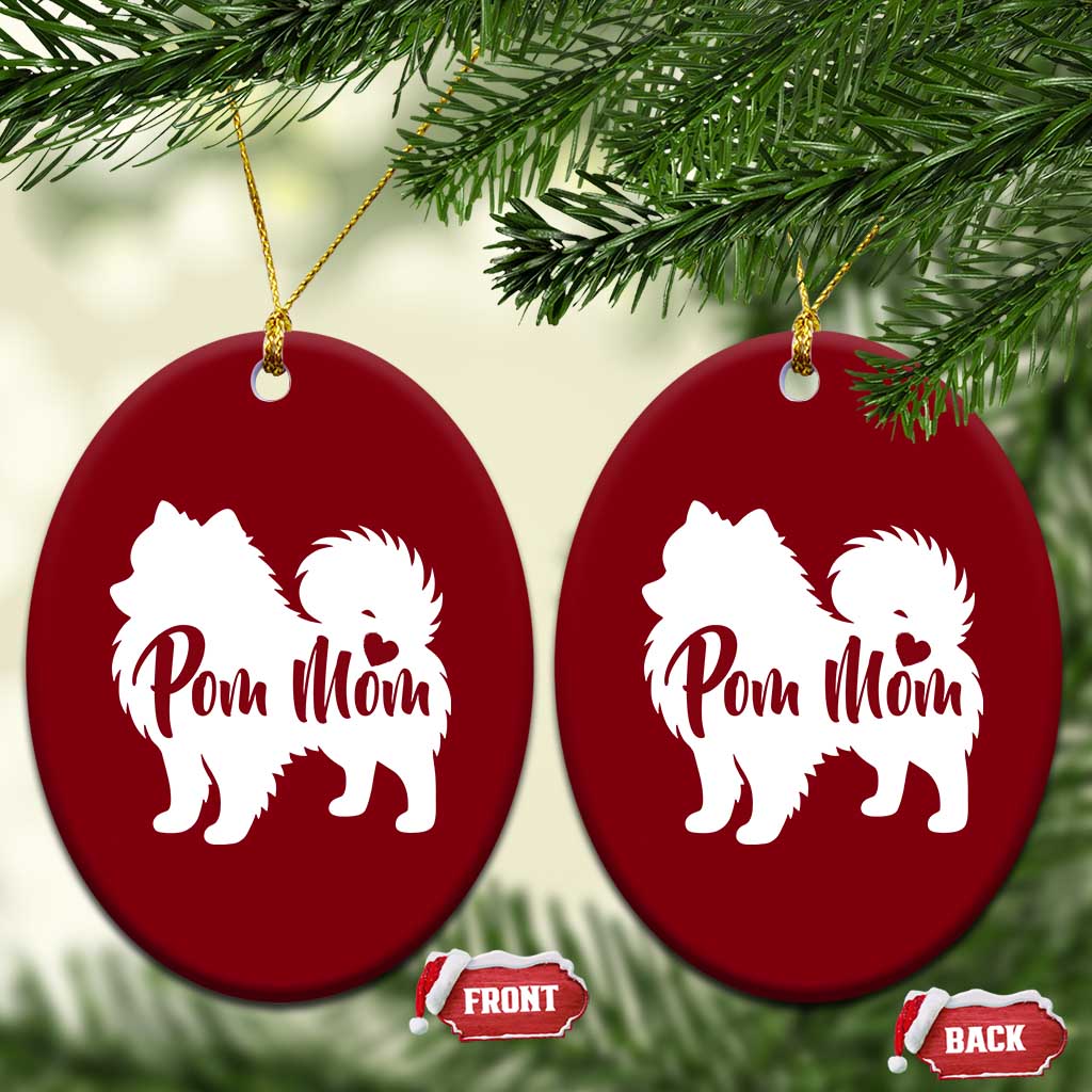 Proud Pom Mom Ceramic Ornament Pomeranian Dog Lover Gift TS12 Print Your Wear