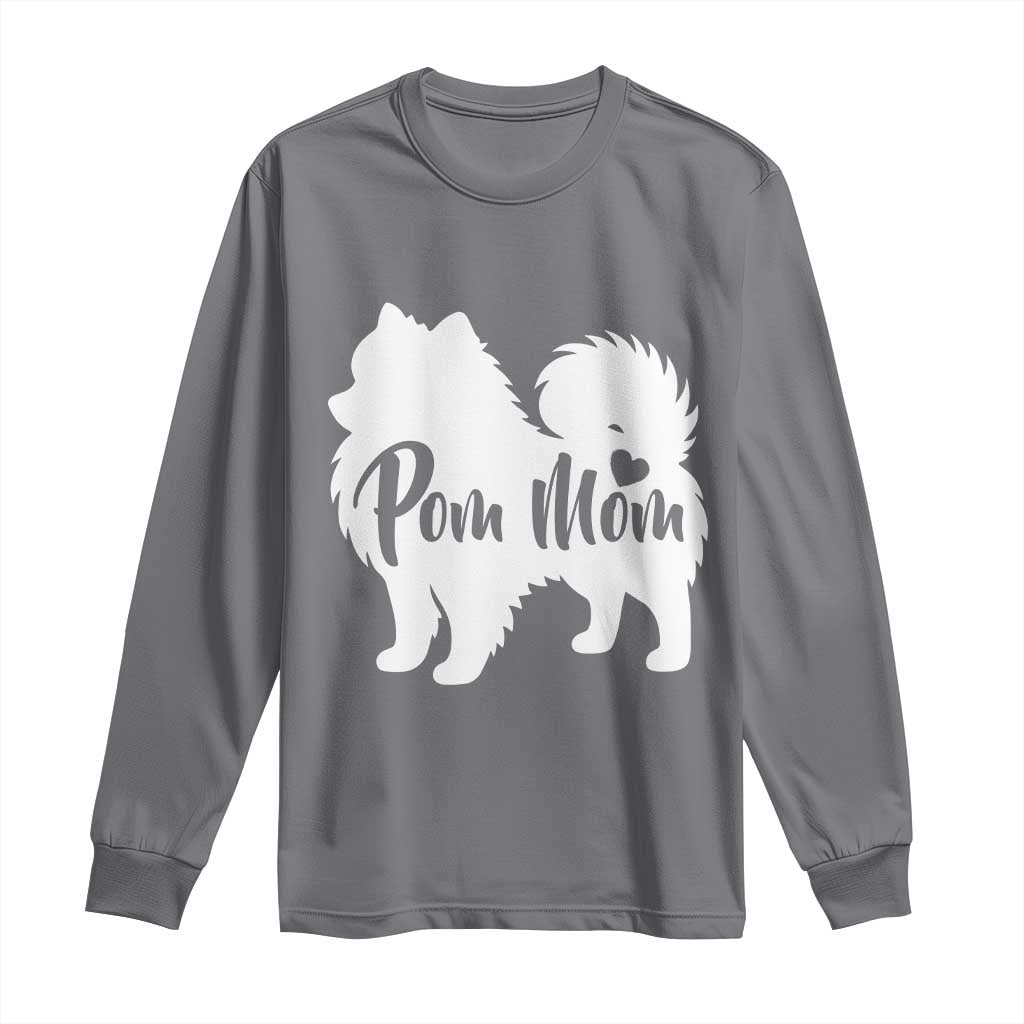 Proud Pom Mom Long Sleeve Shirt Pomeranian Dog Lover Gift TS12 Charcoal Print Your Wear