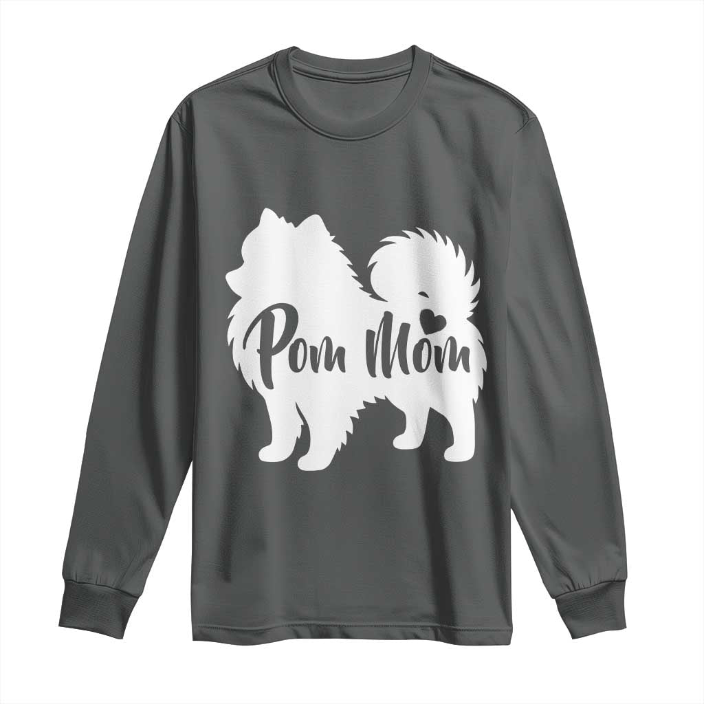 Proud Pom Mom Long Sleeve Shirt Pomeranian Dog Lover Gift TS12 Dark Heather Print Your Wear