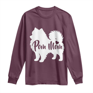Proud Pom Mom Long Sleeve Shirt Pomeranian Dog Lover Gift TS12 Maroon Print Your Wear