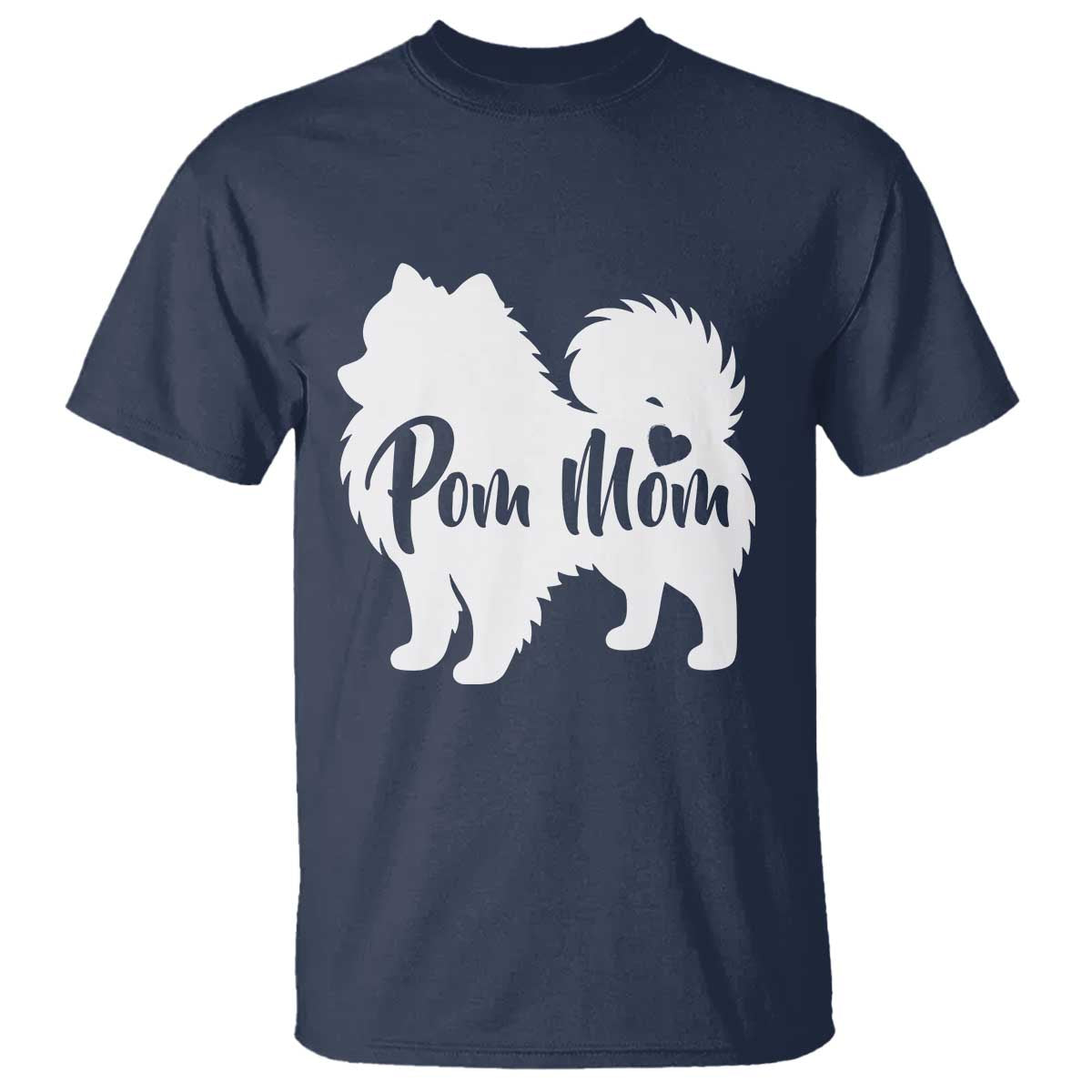 Proud Pom Mom T Shirt Pomeranian Dog Lover Gift TS12 Navy Print Your Wear
