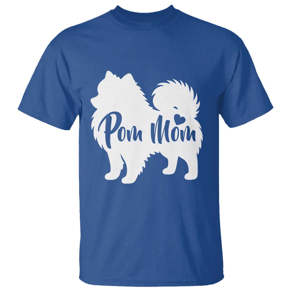 Proud Pom Mom T Shirt Pomeranian Dog Lover Gift TS12 Royal Blue Print Your Wear
