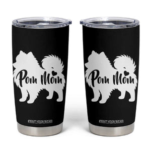 Proud Pom Mom Tumbler Cup Pomeranian Dog Lover Gift TS12 Black Print Your Wear