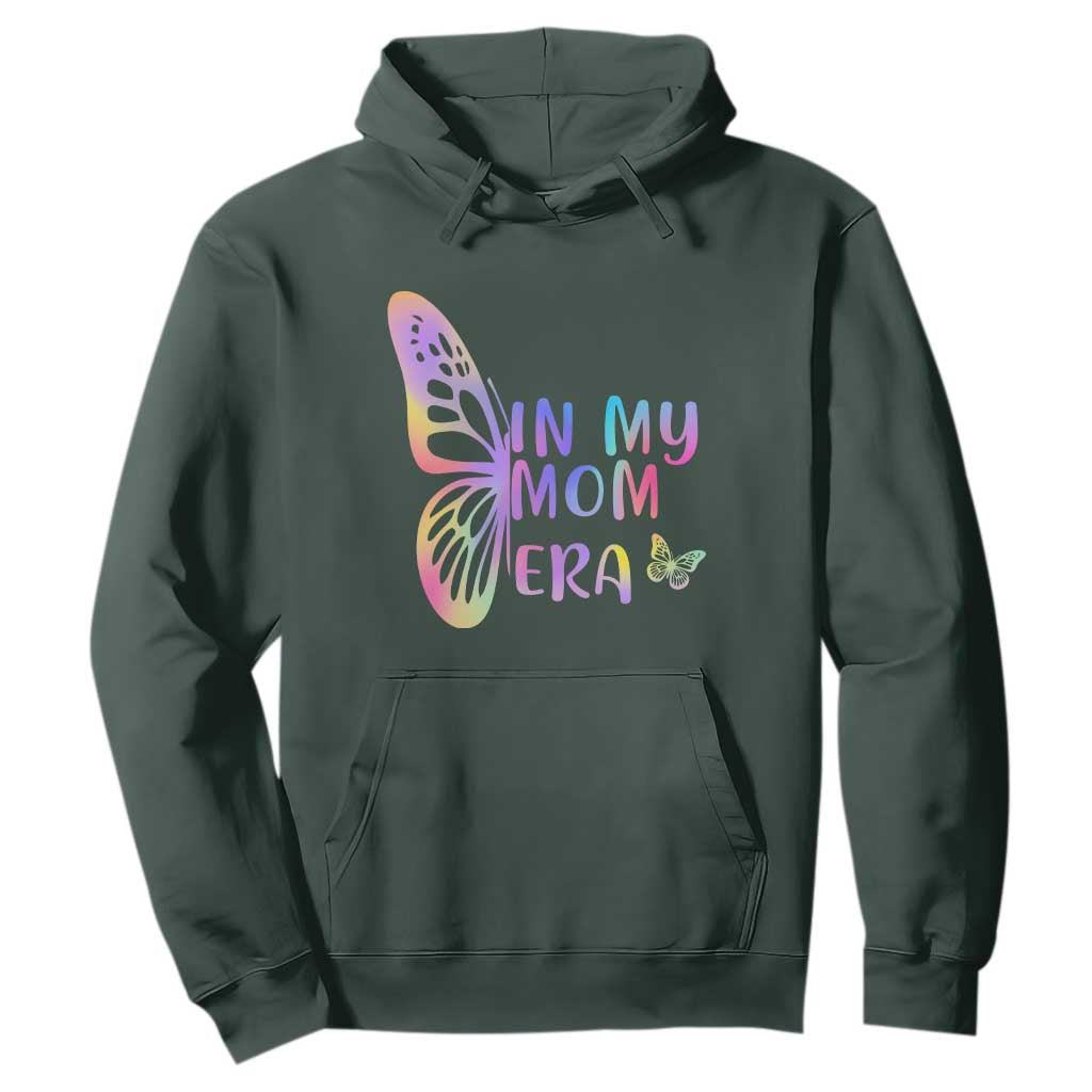 In My Mom Era Hoodie Colorful Butterfly Mothers Day Gift TS12 Dark Forest Green Print Your Wear