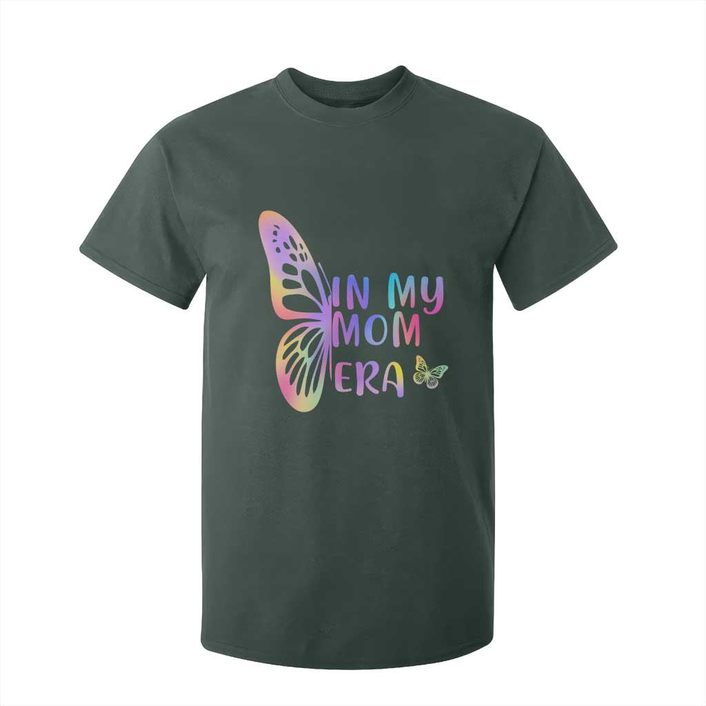 In My Mom Era T Shirt For Kid Colorful Butterfly Mothers Day Gift TS12 Dark Forest Green Print Your Wear