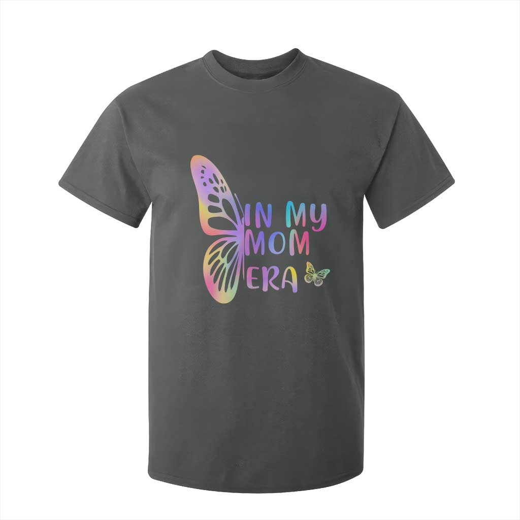 In My Mom Era T Shirt For Kid Colorful Butterfly Mothers Day Gift TS12 Dark Heather Print Your Wear