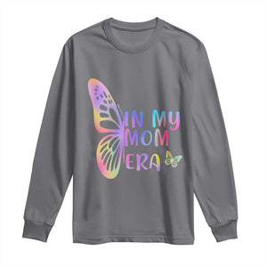 In My Mom Era Long Sleeve Shirt Colorful Butterfly Mothers Day Gift TS12 Charcoal Print Your Wear