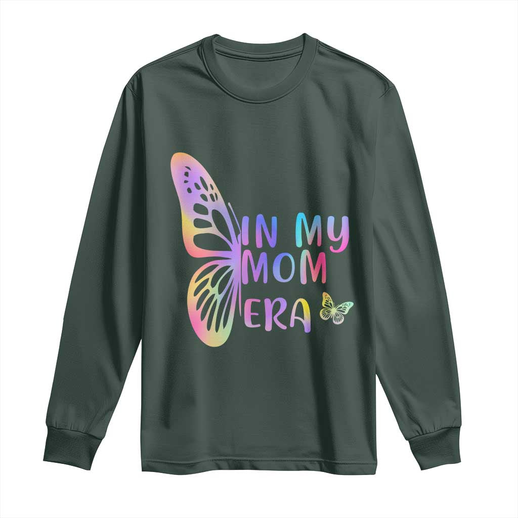 In My Mom Era Long Sleeve Shirt Colorful Butterfly Mothers Day Gift TS12 Dark Forest Green Print Your Wear