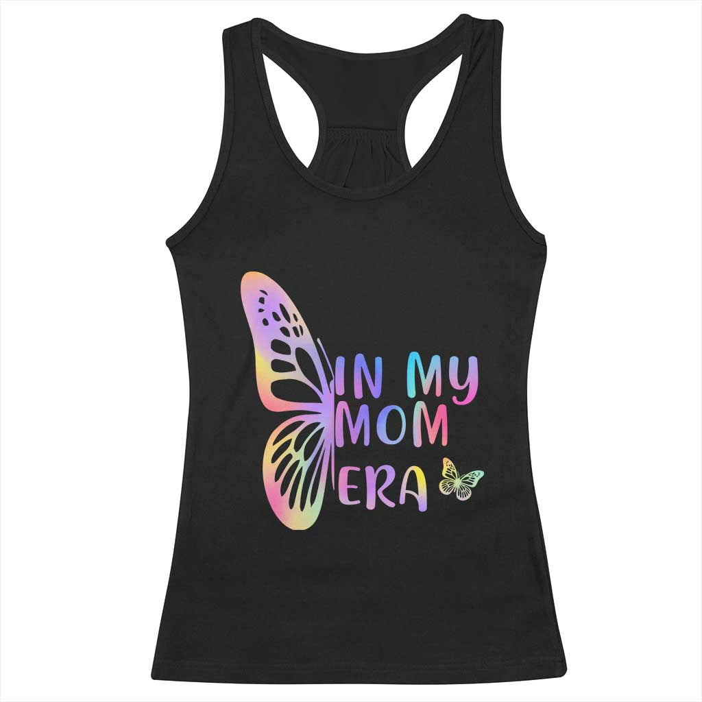 In My Mom Era Racerback Tank Top Colorful Butterfly Mothers Day Gift TS12 Black Print Your Wear