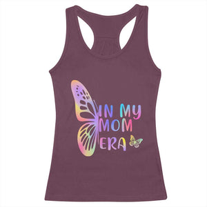 In My Mom Era Racerback Tank Top Colorful Butterfly Mothers Day Gift TS12 Maroon Print Your Wear
