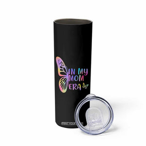 In My Mom Era Skinny Tumbler Colorful Butterfly Mothers Day Gift TS12 Print Your Wear
