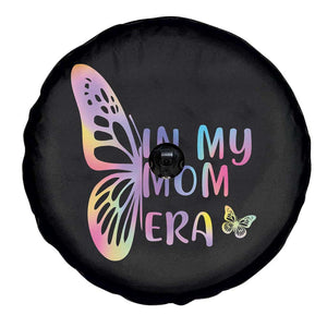 In My Mom Era Spare Tire Cover Colorful Butterfly Mothers Day Gift TS12 Print Your Wear