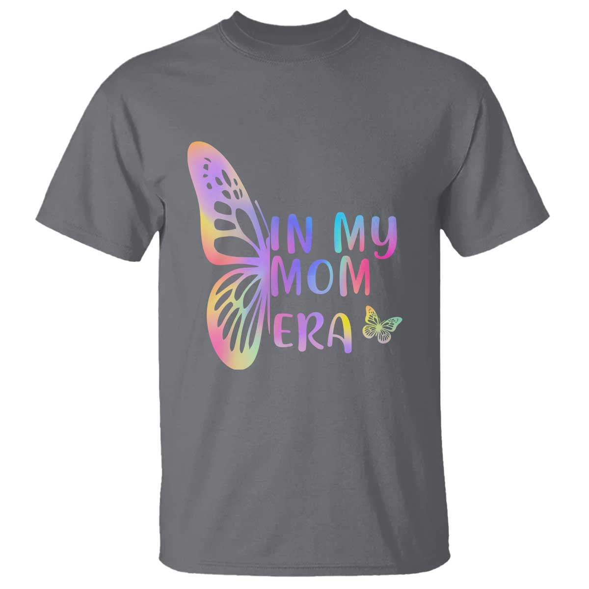 In My Mom Era T Shirt Colorful Butterfly Mothers Day Gift TS12 Charcoal Print Your Wear