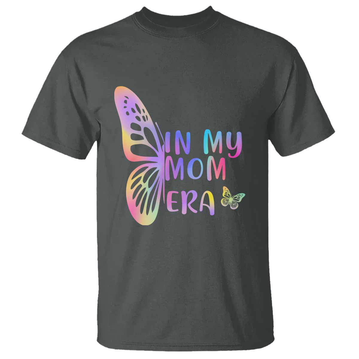 In My Mom Era T Shirt Colorful Butterfly Mothers Day Gift TS12 Dark Heather Print Your Wear
