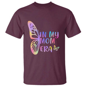 In My Mom Era T Shirt Colorful Butterfly Mothers Day Gift TS12 Maroon Print Your Wear