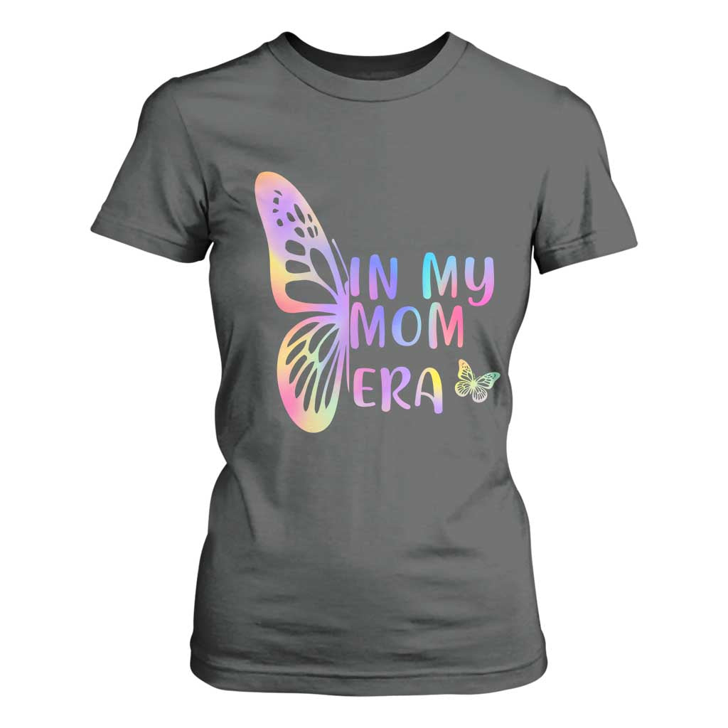 In My Mom Era T Shirt For Women Colorful Butterfly Mothers Day Gift TS12 Dark Heather Print Your Wear