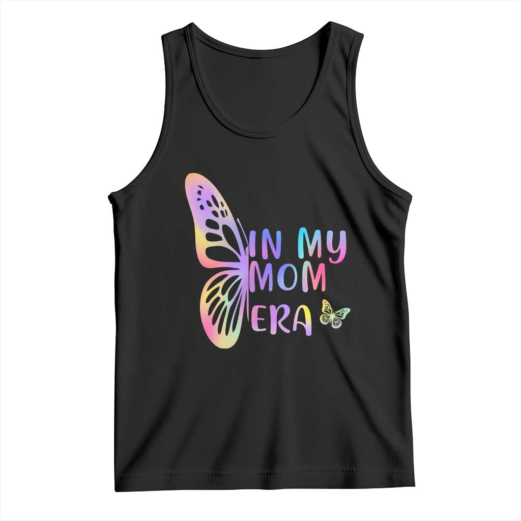 In My Mom Era Tank Top Colorful Butterfly Mothers Day Gift TS12 Black Print Your Wear