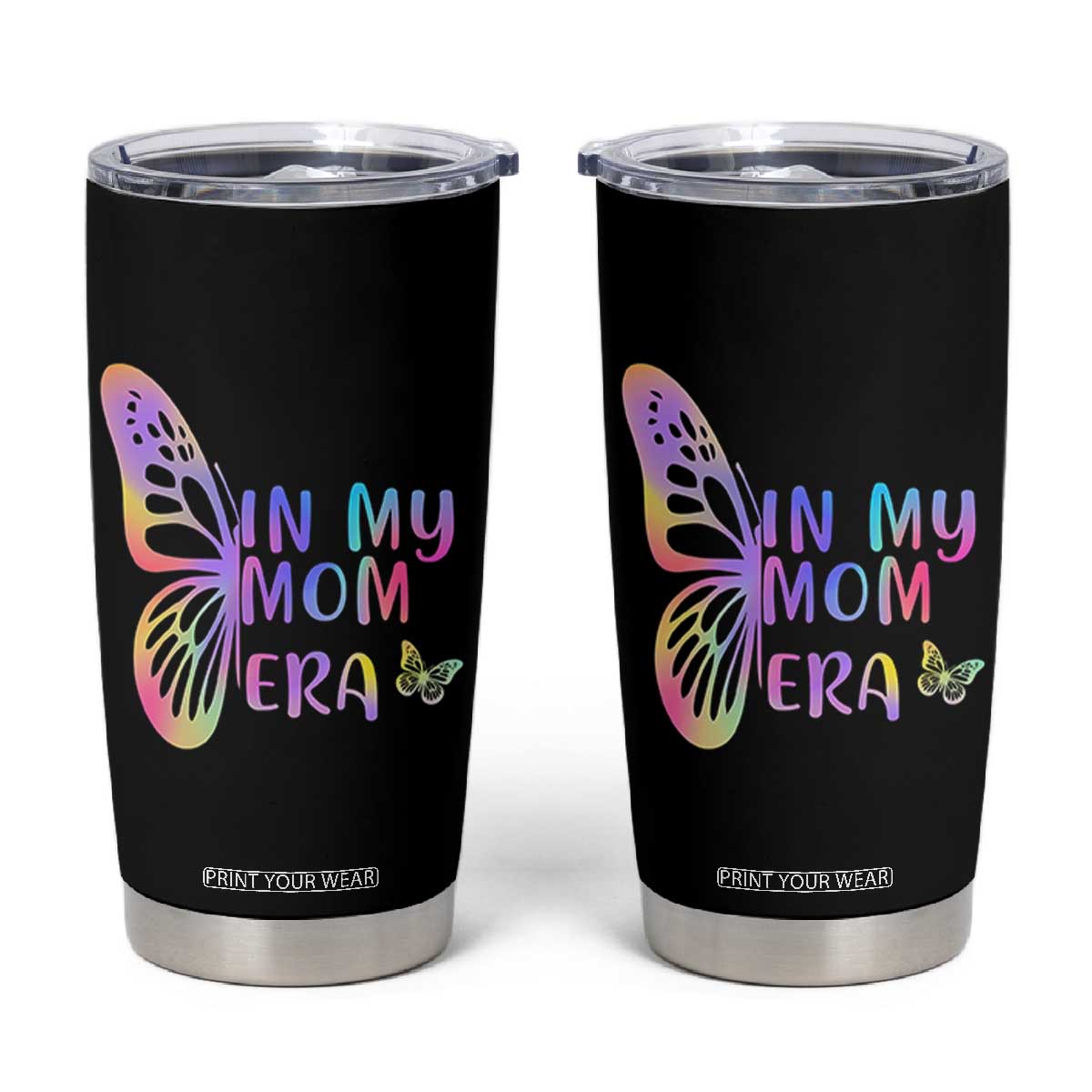 In My Mom Era Tumbler Cup Colorful Butterfly Mothers Day Gift TS12 Black Print Your Wear