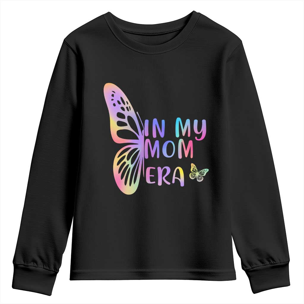 In My Mom Era Youth Sweatshirt Colorful Butterfly Mothers Day Gift TS12 Black Print Your Wear